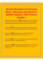 Nursing Management Concepts&NewLine;Exam &vert; Questions and Answers &vert;&NewLine;2026&sol;27 Update &vert; 100&percnt; Correct&NewLine;Graded &plus;&NewLine;Management vs Leadership -Management focuses on organizing&NewLine;and coordinating resources to achieve specific goals&comma; while leadership&NewLine;involves inspiring an