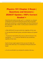 Physics 101 Chapter 3 Exam &vert;&NewLine;Questions and Answers &vert;&NewLine;2026&sol;27 Update &vert; 100&percnt; Correct&NewLine;Graded &plus;&NewLine;A lead ball and an aluminum ball&comma; each 1 in&period; in diameter&comma; are released&NewLine;simultaneously and allowed to fall to the ground&period; Due to its greater&NewLine;density&comma; the lead