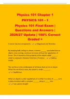 Physics 101 Chapter 1&NewLine;PHYSICS 101 - 1&NewLine;Physics 101 Final Exam &vert;&NewLine;Questions and Answers &vert;&NewLine;2026&sol;27 Update &vert; 100&percnt; Correct&NewLine;Graded &plus;&NewLine;A vector has two components - Magnitude and Direction&NewLine;By studying balls rolling on planes&comma; scientist &lowbar;&lowbar;&lowbar;&lowbar;&lowbar;&lowbar; concluded that