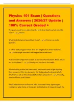 Physics 101 Exam &vert; Questions&NewLine;and Answers &vert; 2026&sol;27 Update &vert;&NewLine;100&percnt; Correct Graded &plus;&NewLine;The push or pull on an object can be best described by what scientific&NewLine;term&quest; - Force&NewLine;What kind of physical quantity is force&quest; - Force is a vector&NewLine;quantity&NewLine;In a free-b