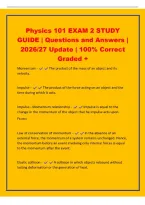 Physics 101 EXAM 2 STUDY&NewLine;GUIDE &vert; Questions and Answers &vert;&NewLine;2026&sol;27 Update &vert; 100&percnt; Correct&NewLine;Graded &plus;&NewLine;Momentum - The product of the mass of an object and its&NewLine;velocity&period;&NewLine;Impulse - The product of the force acting on an object and the&NewLine;time during which it ac