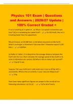 Physics 101 Exam &vert; Questions&NewLine;and Answers &vert; 2026&sol;27 Update &vert;&NewLine;100&percnt; Correct Graded &plus;&NewLine;A car is traveling at a speed of &period; &lpar;a&rpar; What is its speed in kilometers per&NewLine;hour&quest; &lpar;b&rpar; Is it exceeding the speed limit&quest; - At 120 km&sol;h&comma; the car is&NewLine;traveling faster than th