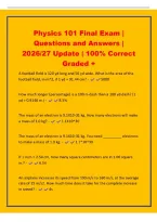 Physics 101 Final Exam &vert;&NewLine;Questions and Answers &vert;&NewLine;2026&sol;27 Update &vert; 100&percnt; Correct&NewLine;Graded &plus;&NewLine;A football field is 120 yd long and 50 yd wide&period; What is the area of the&NewLine;football field&comma; in m&Hat;2&comma; if 1 yd &equals; 91&period;44 cm&quest; - 5000&NewLine;How much longer &lpar;percentage&rpar; is a 100 