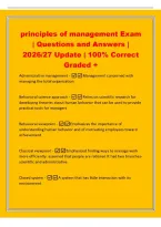 principles of management Exam&NewLine;&vert; Questions and Answers &vert;&NewLine;2026&sol;27 Update &vert; 100&percnt; Correct&NewLine;Graded &plus;&NewLine;Administrative management -Management concerned with&NewLine;managing the total organization&NewLine;Behavioral science approach -Relies on scientific research for&NewLine;devel