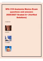SPA 318 Anatom&iacute;a B&aacute;sica Exam&NewLine;questions and answers&NewLine;2026&sol;2027 Graded A&plus; &lpar;Verified&NewLine;Solutions&rpar;