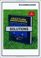 Solutions Manual&colon; Conv for Fracture Mechanics Fundamentals and Applications &lpar;4th Edition&rpar; - Graded A&plus; Comprehens&period;&period;&period;