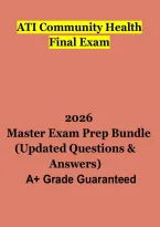 ATI Community Health Final Exam 2026 &vert; Nursing Study Guide&comma; Practice Questions&comma; Review Notes & Exam Prep PDF