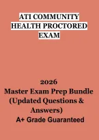 ATI Community Health Proctored Exam 2026 &vert; Nursing Study Guide&comma; Practice Questions&comma; Review Notes & Exam Prep PDF