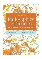 Philosophies and Theories for Advanced Nursing Practice &lpar;3rd Edition&rpar; &ndash; NURS&sol;Advanced Nursing Practice &ndash; Test Bank
