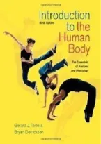 Introduction to the Human Body 9th Edition by Gerard J&period; Tortora &vert; Study Guide & Practice Questions