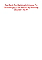 Test Bank For Radiologic Science For&NewLine;Technologtubiescurtresnt&Tab;12th Edition By Bushong&NewLine;Chapter 1-40 A&plus;&NewLine;