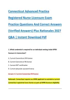 Connecticut Advanced Practice &NewLine;Registered Nurse Licensure Exam &NewLine;Practice Questions And Correct Answers &NewLine;&lpar;Verified Answers&rpar; Plus Rationales 2027 &NewLine;Q&A &vert; Instant Download Pdf 