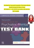 Test Bank For Varcarolis&rsquo; Essentials of Psychiatric Mental Health Nursing 5th Edition &vert; Chyllia D&period; Fosbre &vert; ISBN 9780323810302 &vert; Complete