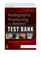 Test Bank for Textbook of Radiographic Positioning and Related Anatomy 11th Edition by John Lampignano & Leslie E&period; Kendrick &vert; Complete Exam Prep 2026