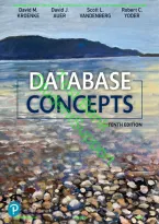 Test Bank for Database Concepts 10th Edition By David Kroenke&comma; David Auer&comma; Scott Vandenberg&comma; Robert Yoder &vert; All Chapters 1-7 with Extension A&comma;B&comma;C &vert;