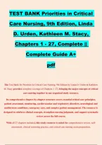 TEST BANK Priorities in Critical &NewLine;Care Nursing&comma; 9th Edition&comma; Linda &NewLine;D&period; Urden&comma; Kathleen M&period; Stacy&comma; &NewLine;Chapters 1 - 27&comma; Complete &vert;&vert; &NewLine;Complete Guide A&plus; &NewLine;pdf 