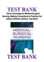 Test Bank - Davis Advantage for Medical-Surgical Nursing&colon; Making Connections to Practice &lpar;2nd Edition&rpar; by Hoffman & Sullivan