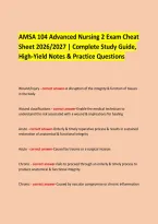 AMSA 104 Advanced Nursing 2 Exam Cheat &NewLine;Sheet 2026&sol;2027 &vert; Complete Study Guide&comma; High-Yield Notes & Practice Questions &NewLine;  &NewLine;