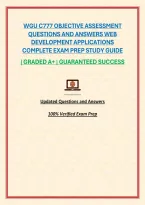 WGU C777 OBJECTIVE ASSESSMENT QUESTIONS AND ANSWERS WEB DEVELOPMENT APPLICATIONS COMPLETE EXAM PREP STUDY GUIDE