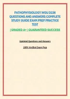 PATHOPHYSIOLOGY WGU D236 QUESTIONS AND ANSWERS COMPLETE STUDY GUIDE EXAM PREP PRACTICE TEST