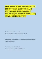 PSYCHIATRIC TECHNICIAN EXAM &NewLine;2027 WITH 250 QUESTIONS AND &NewLine;EXPERT-VERIFIED CORRECT &NewLine;ANSWERS &vert; ALREADY GRADED A&plus; &vert; &NewLine;GUARANTEED SUCCESS