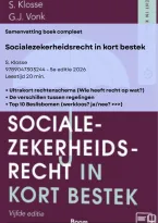 Samenvatting Socialezekerheidsrecht in kort bestek - hele boek - S&period; Klosse 5e editie 2026 &sol; 9789047303244 &sol; &plus; beslisbomen &plus; rechtenschemas&NewLine;