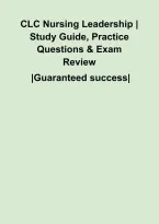 CLC Nursing Leadership &vert; Study Guide&comma; Practice Questions & Exam Review&NewLine;&NewLine;
