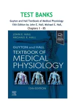 Test Bank for Guyton and Hall Textbook of Medical Physiology &lpar;Guyton Physiology&rpar; 15th Edition by John E&period; Hall and Michael E&period; Hall&period; All Chapters covered&period;