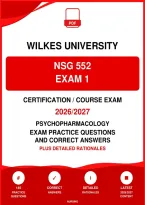 Wilkes University NSG 552 Exam 1 &lpar;pdf&rpar; &vert; 2026&sol;2027 &vert; &NewLine;Psychopharmacology Q&A &vert; Nursing