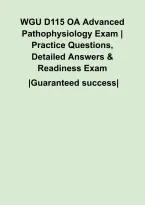 WGU D115 OA Advanced Pathophysiology Exam &vert; Practice Questions&comma; Detailed Answers & Readiness Exam&NewLine;&NewLine;