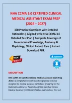 NHA CCMA 3&period;0 Certified Clinical Medical Assistant Exam Prep 2026&ndash;2027&comma; 300 Practice Questions with Detailed Rationales&comma; Complete Question Bank&period;