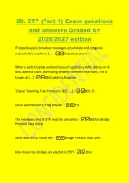 20&period; STP &lpar;Part 1&rpar; Exam questions&NewLine;and answers Graded A&plus;&NewLine;2026&sol;2027 edition&NewLine;If looped Layer 2 broadcast messages accumulate and congest a&NewLine;network&comma; this is called a &lbrack;&period;&period;&period;&rsqb; -broadcast storm&NewLine;When a switch rapidly and continuously updates a MAC address in its