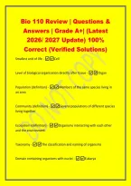 Bio 110 Review &vert; Questions &&NewLine;Answers &vert; Grade A&plus;&vert; &lpar;Latest&NewLine;2026&sol; 2027 Update&rpar; 100&percnt;&NewLine;Correct &lpar;Verified Solutions&rpar;&NewLine;Smallest unit of life -Cell&NewLine;Level of biological organization directly after tissue -Organ&NewLine;Population &lpar;definition&rpar; -Members of the same spec