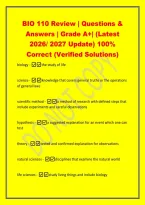 BIO 110 Review &vert; Questions &&NewLine;Answers &vert; Grade A&plus;&vert; &lpar;Latest&NewLine;2026&sol; 2027 Update&rpar; 100&percnt;&NewLine;Correct &lpar;Verified Solutions&rpar;&NewLine;biology -the study of life&NewLine;science -knowledge that covers general truths or the operations&NewLine;of general laws&NewLine;scientific method - a method of