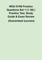 WGU D186 Practice Questions Set 1 &lpar;1&ndash;50&rpar; &vert; Practice Test&comma; Study Guide & Exam Review&NewLine;&NewLine;