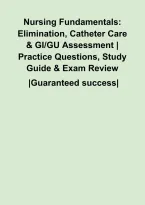 Nursing Fundamentals&colon; Elimination&comma; Catheter Care & GI&sol;GU Assessment &vert; Practice Questions&comma; Study Guide & Exam Review