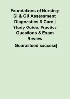 Foundations of Nursing&colon; GI & GU Assessment&comma; Diagnostics & Care &vert; Study Guide&comma; Practice Questions & Exam Review