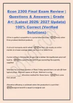Econ 2300 Final Exam Review &vert;&NewLine;Questions & Answers &vert; Grade&NewLine;A&plus;&vert; &lpar;Latest 2026&sol; 2027 Update&rpar;&NewLine;100&percnt; Correct &lpar;Verified&NewLine;Solutions&rpar;&NewLine;A firm in perfect competition is a price taker because - many other&NewLine;firms produce identical products&NewLine;A natural monopoly exist