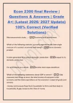 Econ 2300 final Review &vert;&NewLine;Questions & Answers &vert; Grade&NewLine;A&plus;&vert; &lpar;Latest 2026&sol; 2027 Update&rpar;&NewLine;100&percnt; Correct &lpar;Verified&NewLine;Solutions&rpar;&NewLine;Macroeconomists study&period;&period;&period;&period; -Economy-wide phenomena&NewLine;Which of the following statistics is usually regarded as the best single&NewLine;measure