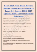 Econ 2301 Final Exam Review&NewLine;Review &vert; Questions & Answers &vert;&NewLine;Grade A&plus;&vert; &lpar;Latest 2026&sol; 2027&NewLine;Update&rpar; 100&percnt; Correct &lpar;Verified&NewLine;Solutions&rpar;&NewLine;Which of the following statements can explain why an association&NewLine;between event A and event B may not imply causality fr