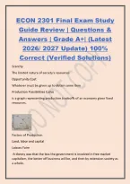 ECON 2301 Final Exam Study&NewLine;Guide Review &vert; Questions &&NewLine;Answers &vert; Grade A&plus;&vert; &lpar;Latest&NewLine;2026&sol; 2027 Update&rpar; 100&percnt;&NewLine;Correct &lpar;Verified Solutions&rpar;&NewLine;Scarcity&NewLine;The limited nature of society's resources&NewLine;Opportunity Cost&NewLine;Whatever must be given up to obtain some 