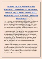 ECON 2304 Labadie Final&NewLine;Review &vert; Questions & Answers &vert;&NewLine;Grade A&plus;&vert; &lpar;Latest 2026&sol; 2027&NewLine;Update&rpar; 100&percnt; Correct &lpar;Verified&NewLine;Solutions&rpar;&NewLine;1&period; For a number of years country A had inflation of 3&percnt; but for the last five&NewLine;years has had inflation of 6&percnt;&period; Country B had i