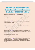 NURS 5315 Advanced Patho&NewLine;Exam 1 questions and answers&NewLine;Graded A&plus; 2026&sol;2027 edition&NewLine;Steps of the Action Potential - Depolarization&NewLine;Repolarization&NewLine;Hyperpolarization&NewLine;Depolarization - movement of the intracellular charge towards&NewLine;zero &lpar;more positive char