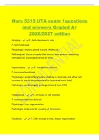 Nurs 5315 UTA exam 1questions&NewLine;and answers Graded A&plus;&NewLine;2026&sol;2027 edition&NewLine;Atrophy - E&period; Cells decrease in size&NewLine;P&period; Still functional&NewLine;Physiologic&colon; thymus gland in early childhood&NewLine;Pathological&colon; disuse atrophy that occurs from person remaining&NewLine;immobile for p