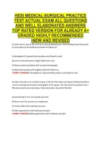 HESI MEDICAL-SURGICAL PRACTICE &NewLine;TEST ACTUAL EXAM ALL QUESTIONS &NewLine;AND WELL ELABORATED ANSWERS &NewLine;TOP RATED VERSION FOR ALREADY A&plus; &NewLine;GRADED HIGHLY RECOMMENDED &NewLine;&vert;NEW AND REVISED