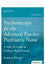 TEST BANK FOR Psychotherapy for the Advanced Practice Psychiatric Nurse&colon; A How-To Guide for Evidence-Based Practice 4th edition by Kathleen Wheeler ISBN&colon;978-0826192516 COMPLETE GUIDE WITH RATIONALES 100&percnt; VERIFIED A&plus; GRADE ASSURED&excl;&excl;&excl;&excl;&excl;&excl;NEW LATEST UPDATE&excl;&excl;&excl;