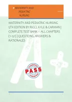 MATERNITY AND PEDIATRIC NURSING &NewLine;5TH EDITION BY RICCI&comma; KYLE & CARMAN &vert; &NewLine;COMPLETE TEST BANK 1  ALL CHAPTERS &NewLine;&lpar;1&ndash;51&rpar; &vert; QUESTIONS&comma; ANSWERS & &NewLine;RATIONALES