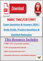 NBRC TMC&sol;CRT&sol;RRT Exam Questions & Answers 2026 &vert; Study Guide&comma; Practice Questions & Detailed Rationales