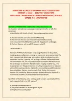 ASMIRT MRI ACCREDITATION EXAM - PRACTICE QUESTIONS  &lpar;VERSION 1&rpar; EXAM &mdash; 2026&sol;2027 &vert; QUESTIONS  AND CORRECT ANSWERS WITH DETAILED RATIONALES &vert; ALREADY GRADED A&plus; &vert; 100&percnt; VERIFIED 