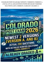 Colorado Post Exam 2026 Newest 2 Versions &lpar;Version A&comma;&NewLine;And B&rpar; Actual 200 Questions With Detailed Verified&NewLine;Solutions &lpar;100&percnt; Correct&rpar; &sol;Already Graded A&plus;